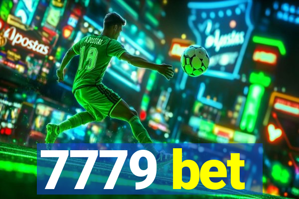 7779 bet